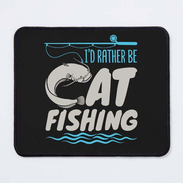 Item preview, I'd Rather Be Catfishing designed and sold by jaygo.