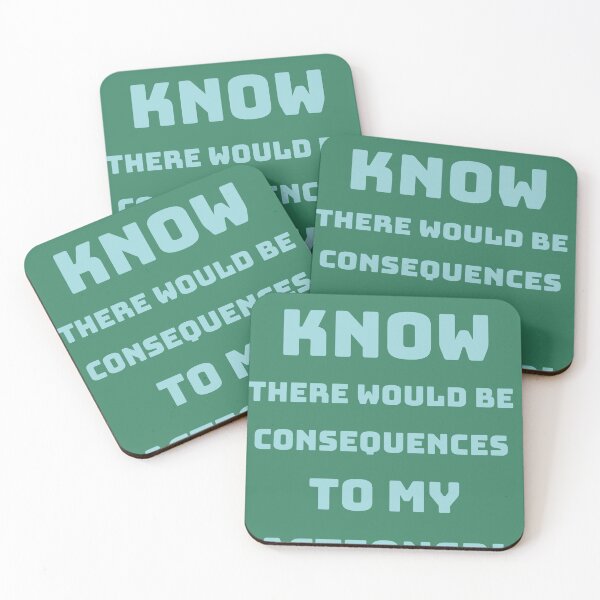 Item preview, How was I supposed to know there would be consequences to my actions?! designed and sold by Mishpotato.
