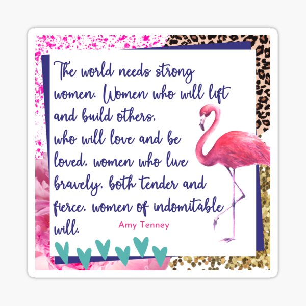 The world needs strong women quote Sticker for Sale by LisaNewportFAB