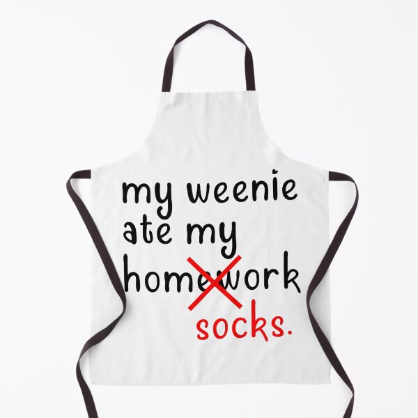 Item preview, My Weenie Ate My Homework - Dachshund Sausage Dog designed and sold by Hic21.