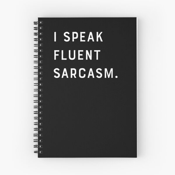 Item preview, Funny I speak fluent sarcasm designed and sold by carodel.
