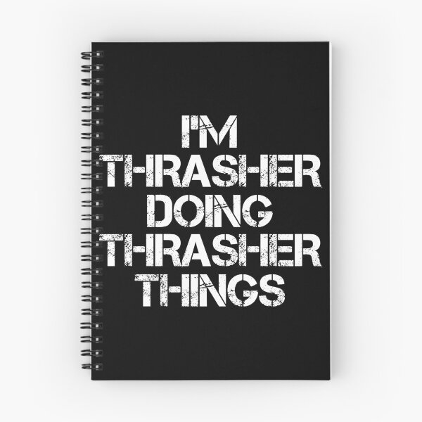 Item preview, Thrasher Name - Thrasher Doing Thrasher Things designed and sold by LindenAverhart3.