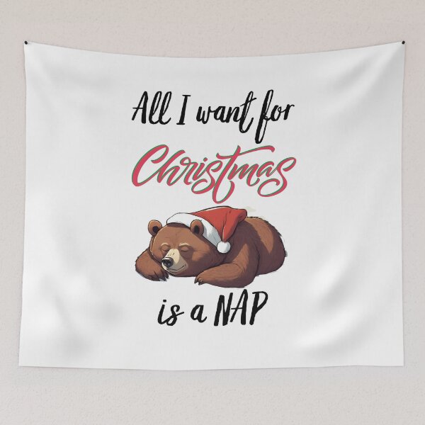 Item preview, All I want for Christmas is a NAP – Bear designed and sold by smart-donkey.