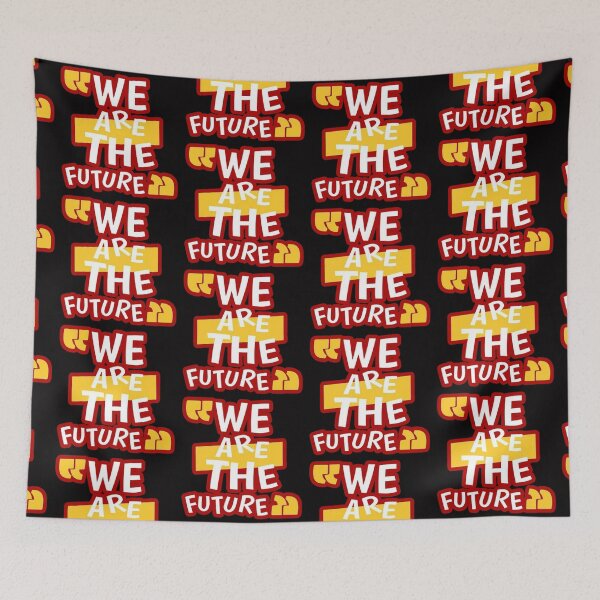 Item preview, we are the future designed and sold by Ratatatts.