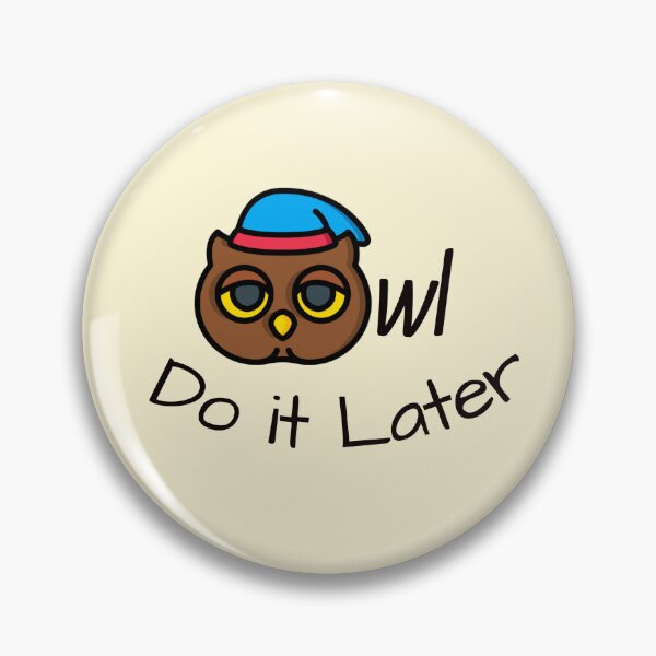Item preview, Owl Do It Later designed and sold by Nesro34.