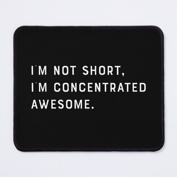 Item preview, Funny I'm not short, I'm concentrated awesome designed and sold by carodel.