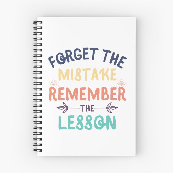 Item preview, Forget the mistake remember the lesson. designed and sold by Haute-Modiste.