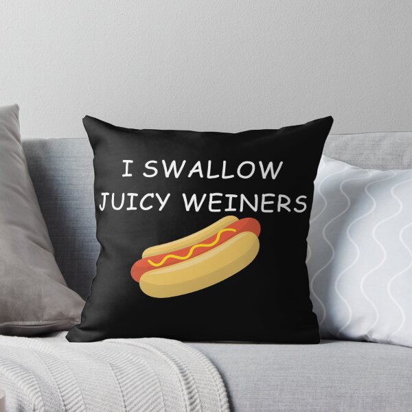 Item preview, I Swallow Juicy Weiners designed and sold by printsbymiles.