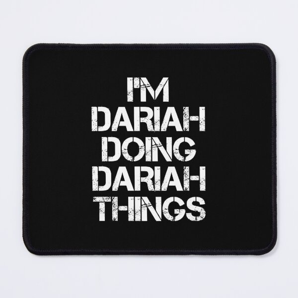 Item preview, Dariah Name - Dariah Doing Dariah Things designed and sold by LindenAverhart3.