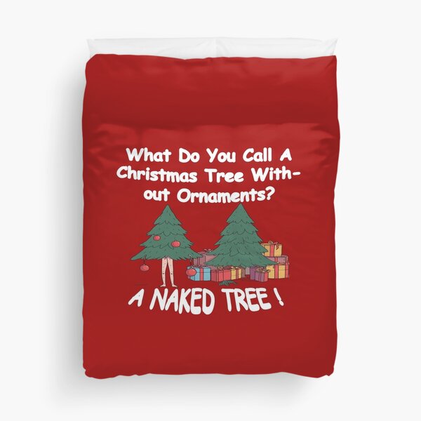 Item preview, What Do You Call A Christmas Tree With No Ornaments -Joke designed and sold by LifeJourny.