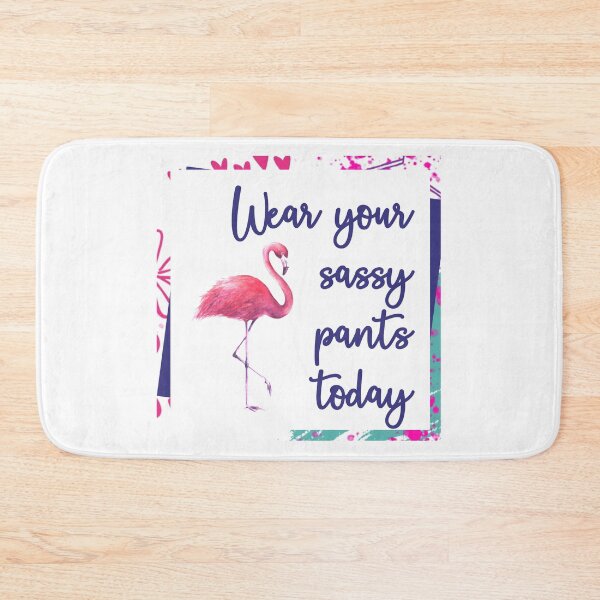 Item preview, Wear your sassy pants today designed and sold by LisaNewportFAB.