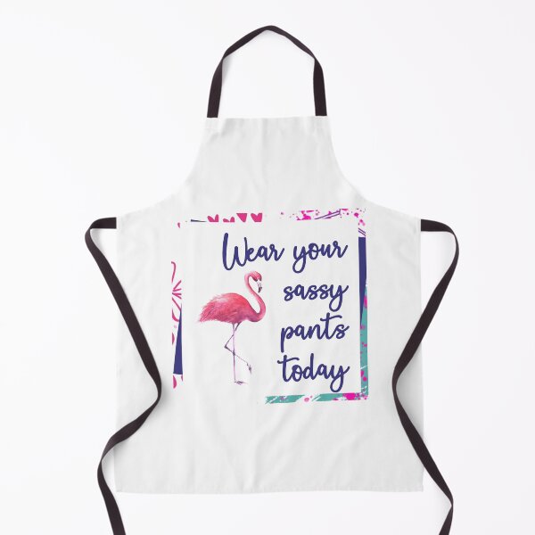 Item preview, Wear your sassy pants today designed and sold by LisaNewportFAB.