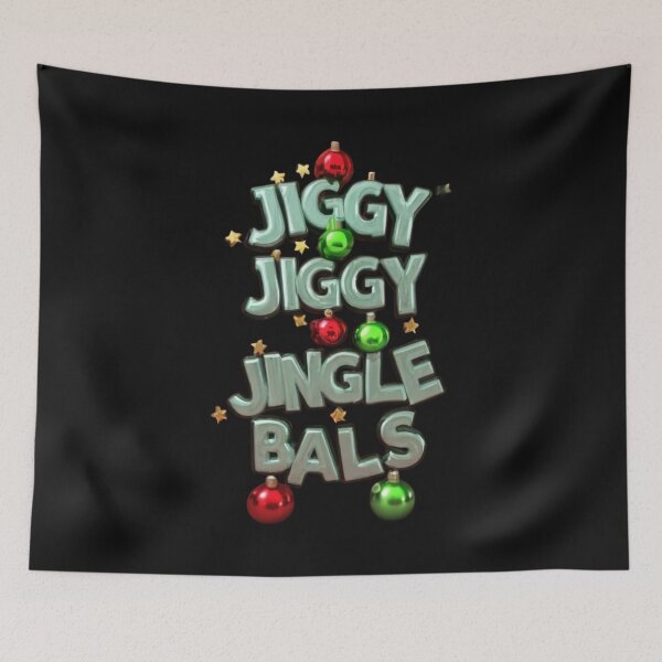 Item preview, Jiggy Jiggy Jingle Balls designed and sold by AAcrew.