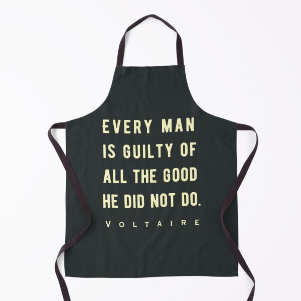 Item preview, Voltaire quote: Every man is guilty of all the good he did not do. designed and sold by artbleed.