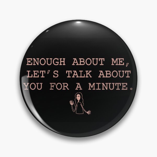 Item preview, Enough about me designed and sold by frantick.