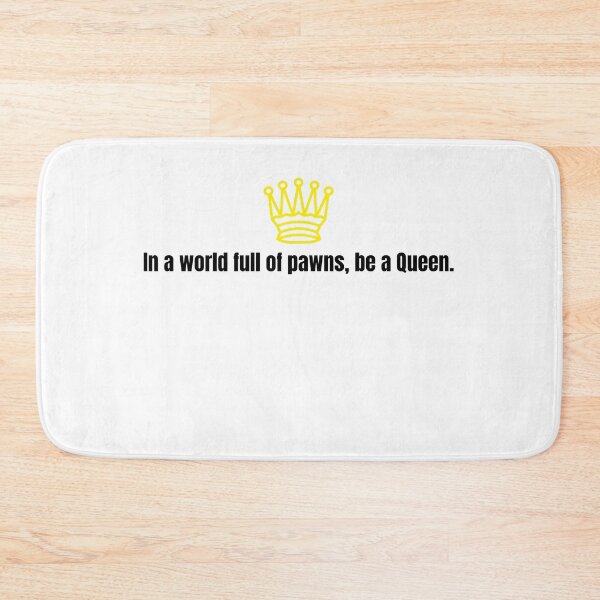 Item preview, Chess Queen - In a world full of pawns, be a Queen. designed and sold by PrintDrapes.