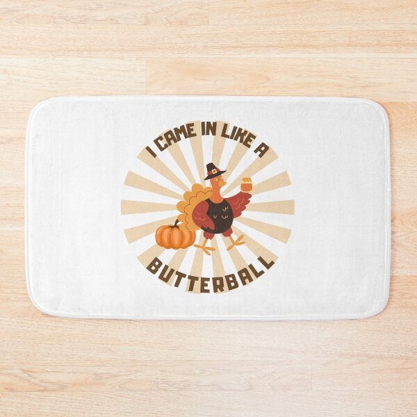 Item preview, I Came in like a butterball funny thanksgiving for family gifts designed and sold by LALALAKKOLOVE.
