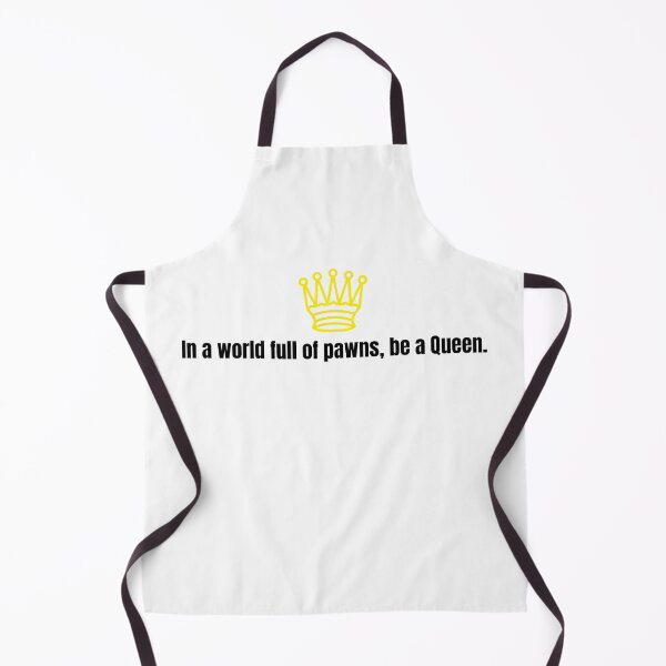 Item preview, Chess Queen - In a world full of pawns, be a Queen. designed and sold by PrintDrapes.