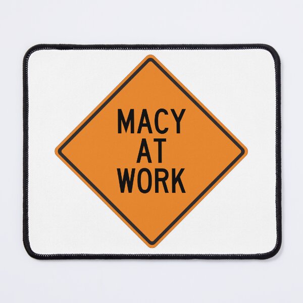 Item preview, Macy at Work Funny Personalized Warning Sign designed and sold by Wurmbone.
