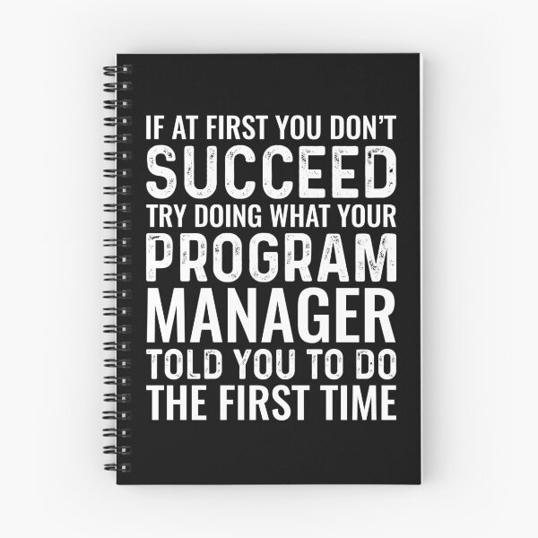 Item preview, If At First You Don't Succeed Funny Program Manager designed and sold by kamrankhan.