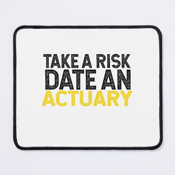 Item preview, Take A Risk Date An Actuary designed and sold by TeesYouWant.