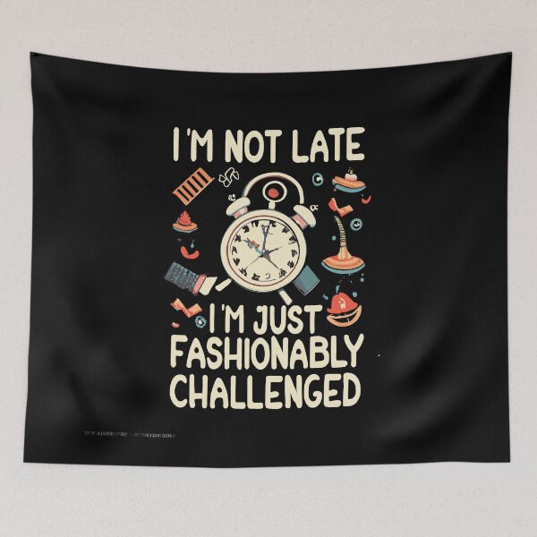 Item preview, I'm not late designed and sold by Kombinerki.