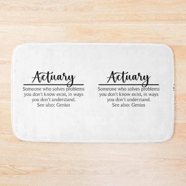 Item preview, Actuary Someone Who Solves Problems You Don't Know Exist, In Ways You Don't Understand. See Also: Genius designed and sold by TeesYouWant.
