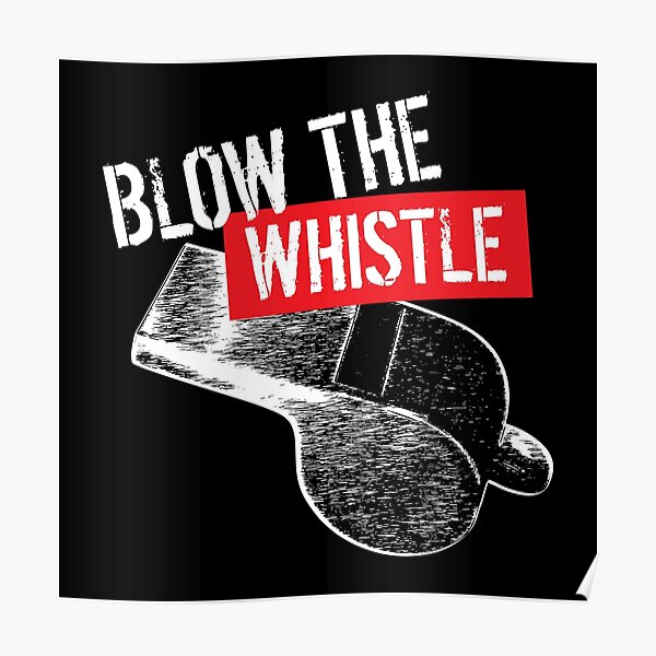 Whistleblower Posters Redbubble