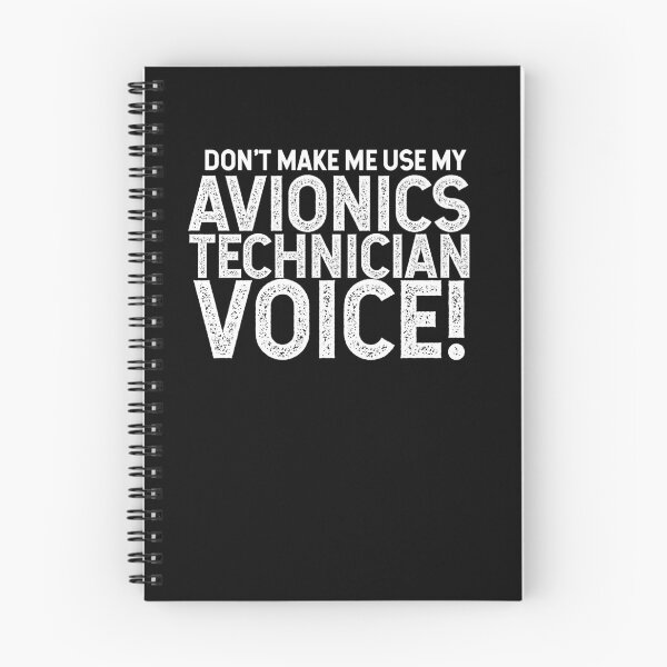 Item preview, Don't Make Me Use My Avionics Technician Voice! designed and sold by TeesYouWant.