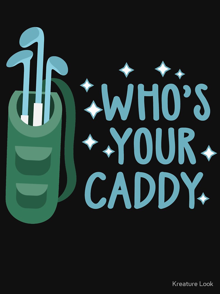 Whos your caddy | golf gifts for men | drinking games shirt | golf lover gift | drinking shirt | gifts for golfers | beer gifts men | beer gift for dad by qtstore12