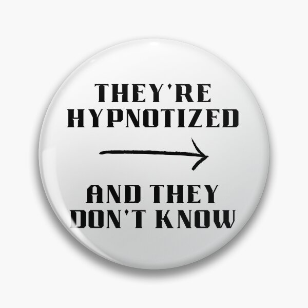 Item preview, They're Hypnotized designed and sold by HypnoMemers.
