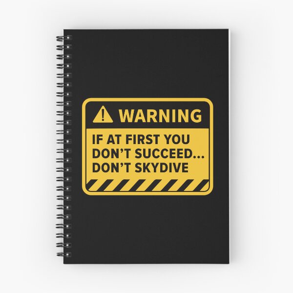 Item preview, "If At First You Don't Succeed... Don't Skydive" Warning Sign designed and sold by Rott515.