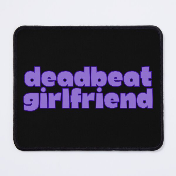 Item preview, Deadbeat Girlfriend designed and sold by Melon Designs All.