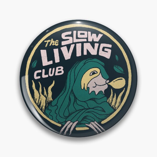 Item preview, Slow Living Club designed and sold by skitchism.