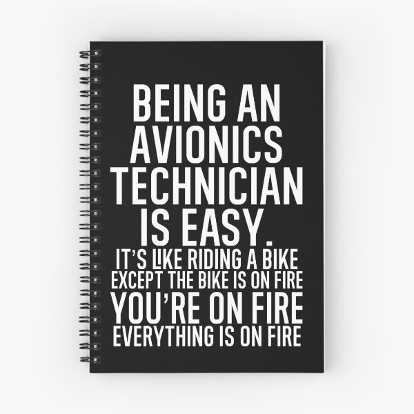 Item preview, Being An Avionics Technician It's Like Riding A Bike. Except the Bike is on Fire. You're On Fire. Everything is on Fire. designed and sold by TeesYouWant.