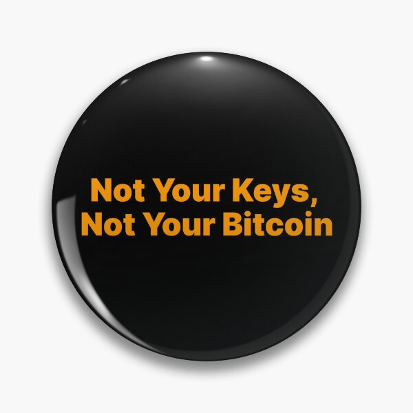 Item preview, Not Your Keys, Not Your Bitcoin (Bitcoin Orange) designed and sold by NautilusMare.
