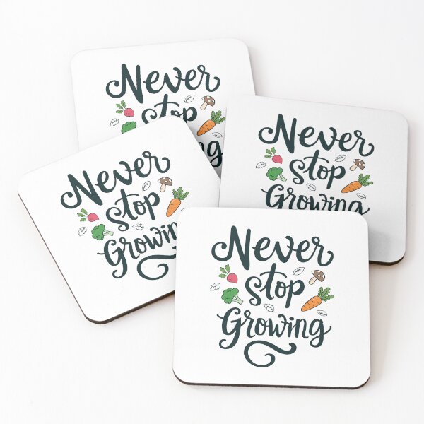 Item preview, Never Stop Growing, Gardener's Essential designed and sold by Arterx.