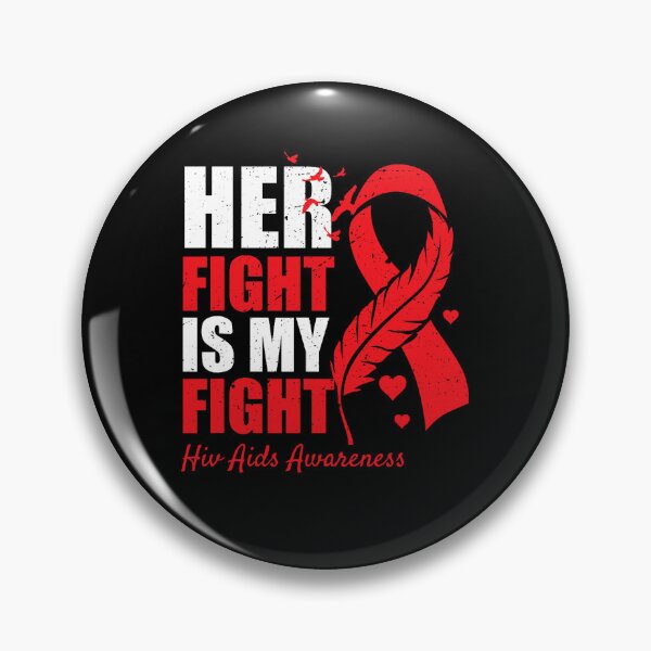 Item preview, Her Fight Is My Fight HIV AIDS Awareness Family Support designed and sold by EagmianPheolea.