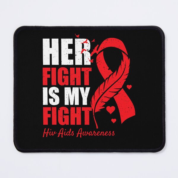 Item preview, Her Fight Is My Fight HIV AIDS Awareness Family Support designed and sold by EagmianPheolea.
