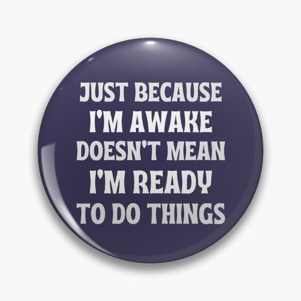 Item preview, Funny Quote Saying Just Because I'm Awake Gag Sarcastic Lazy Couples Matching Holiday designed and sold by LittleZea.