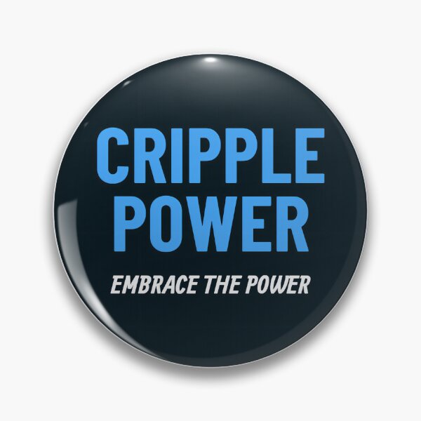 Item preview, Cripple Power Embrace the Power designed and sold by CripCircuit.