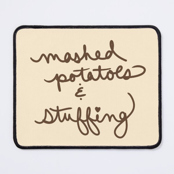 Item preview, Mashed Potatoes and Stuffing designed and sold by abeink.