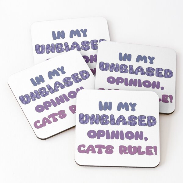Item preview, In my unbiased opinion, cats rule designed and sold by ThatIsSomething.