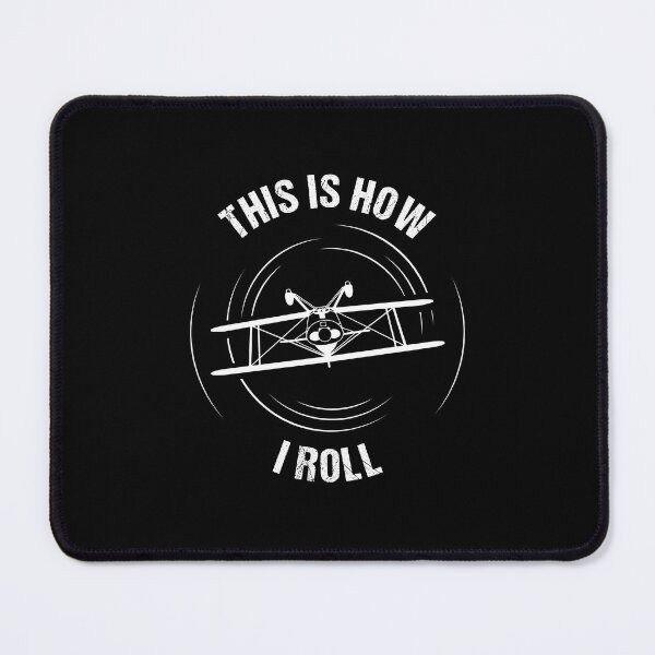 Item preview, This Is How I Roll Aerobatics Pitts Aircraft Aviation Design designed and sold by stearman.