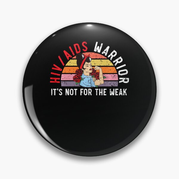 Item preview, HIVAIDS Warrior It's Not For The Weak HIV AIDS Awareness designed and sold by defabiosofxs.