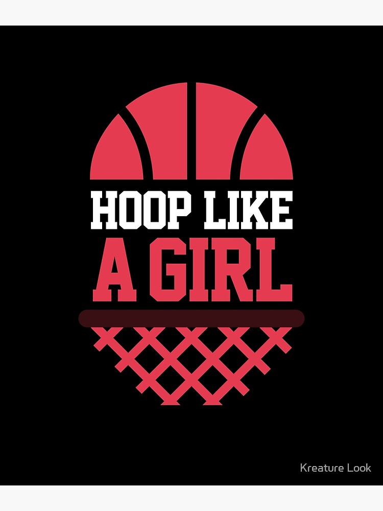 Discover Hoop Like A Girl | Basketball Premium Matte Vertical Posters