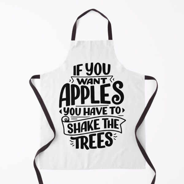 Item preview, If You Want Apples You Have To Shake The Trees designed and sold by lmbahlel.