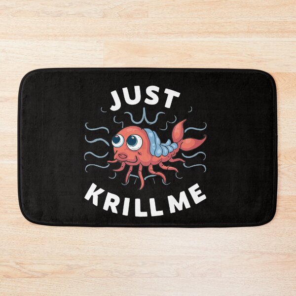 Item preview, Funny Krill Just Krill Me Whale Food Seafood Crustaceans designed and sold by DrawHandArt.