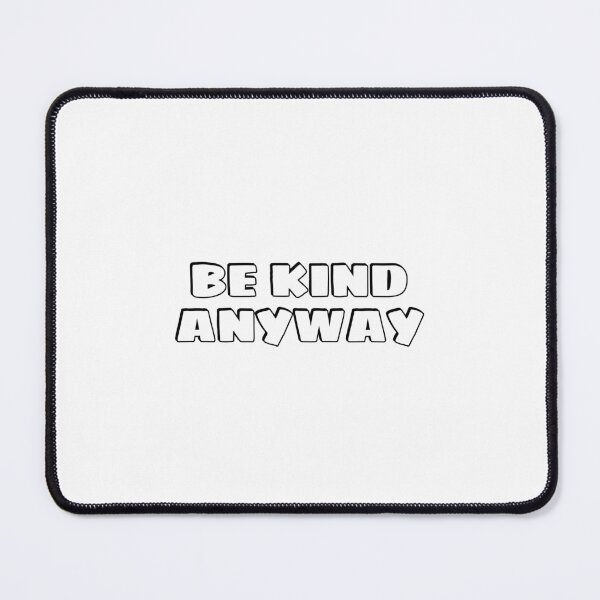 Item preview, Be Kind Anyway designed and sold by Inspirationmotivation.