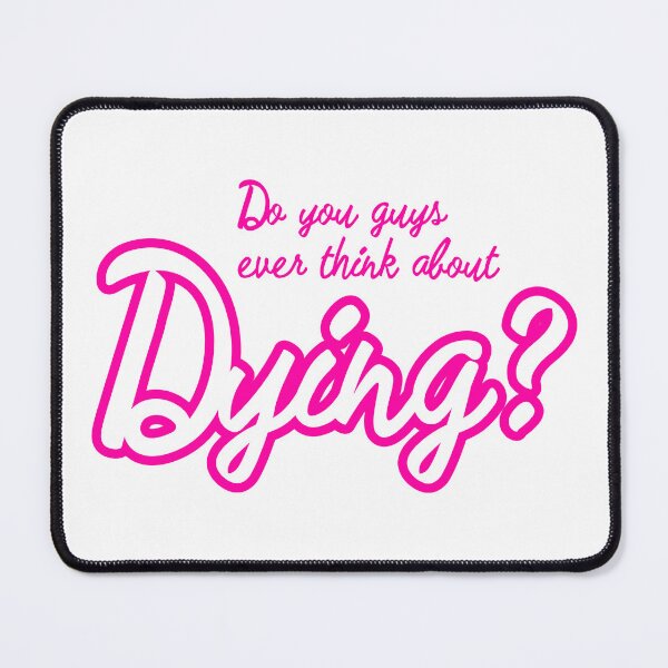 Item preview, do you guys ever think about dying designed and sold by babyscream.